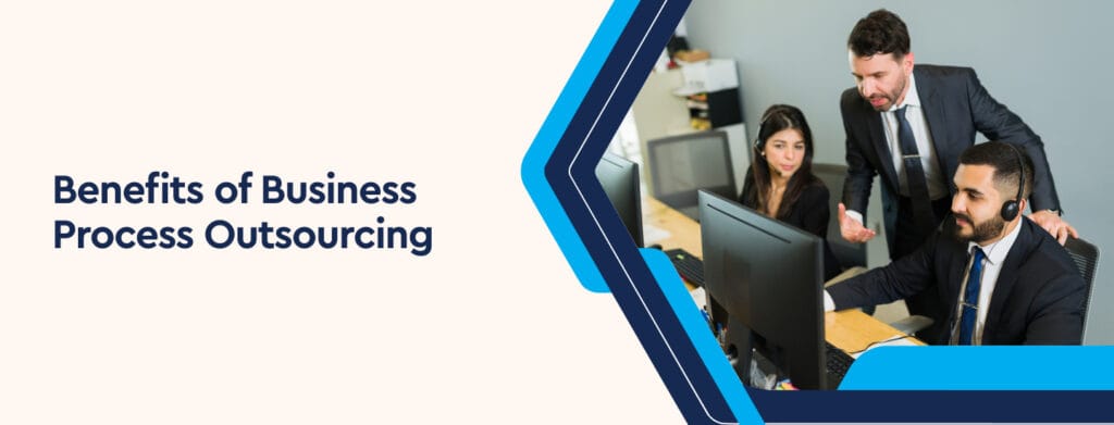 Benefits of Business Process Outsourcing