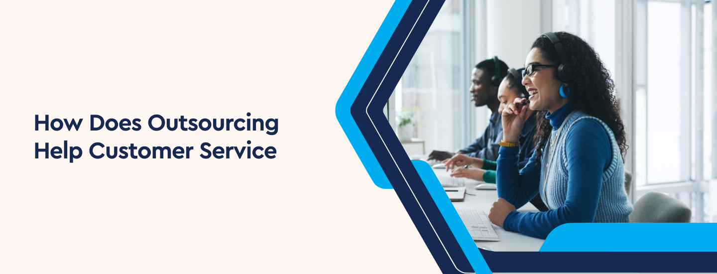 Outsourcing Help Customer Service