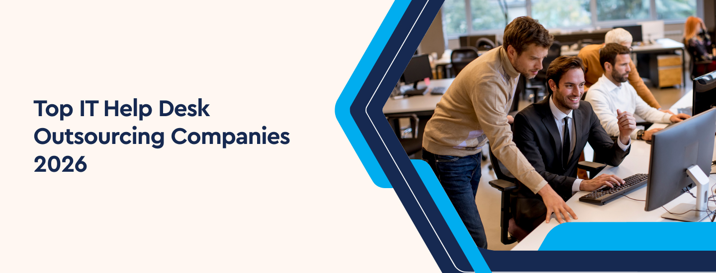 Top IT Help Desk Outsourcing Companies 2026