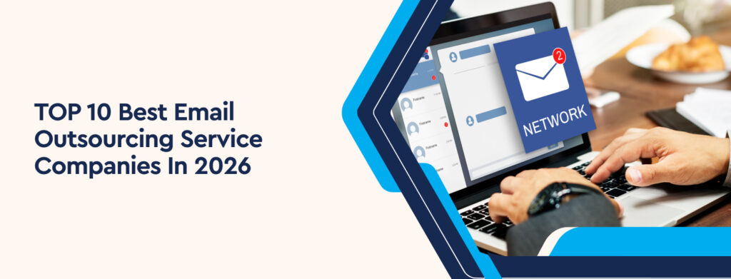 Top 10 Best Email Outsourcing Service Companies in 2026